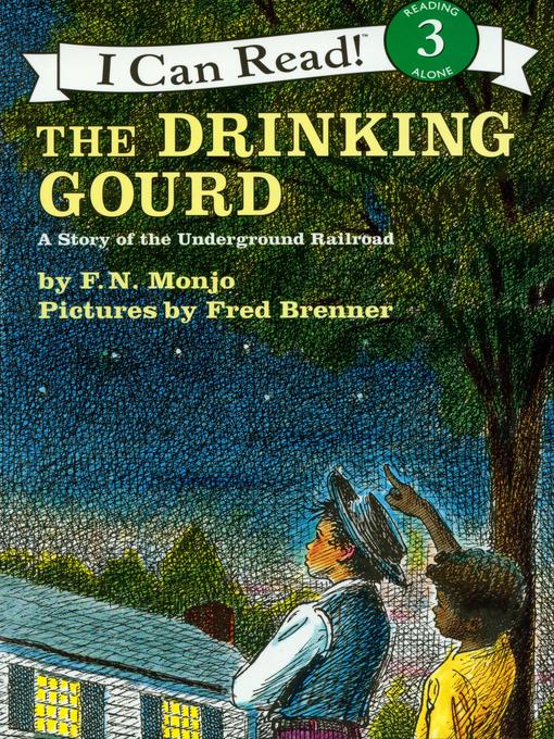 Title details for The Drinking Gourd by F. N. Monjo - Available